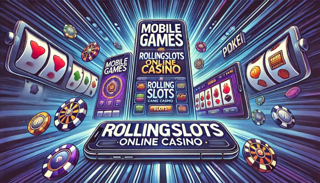 Mobile Games at RollingSlots Online Casino